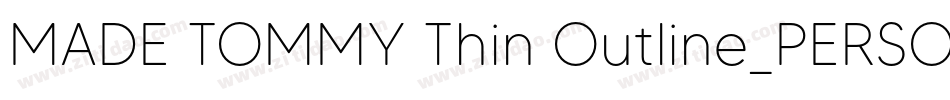 MADE TOMMY Thin Outline_PERSONAL USE字体转换